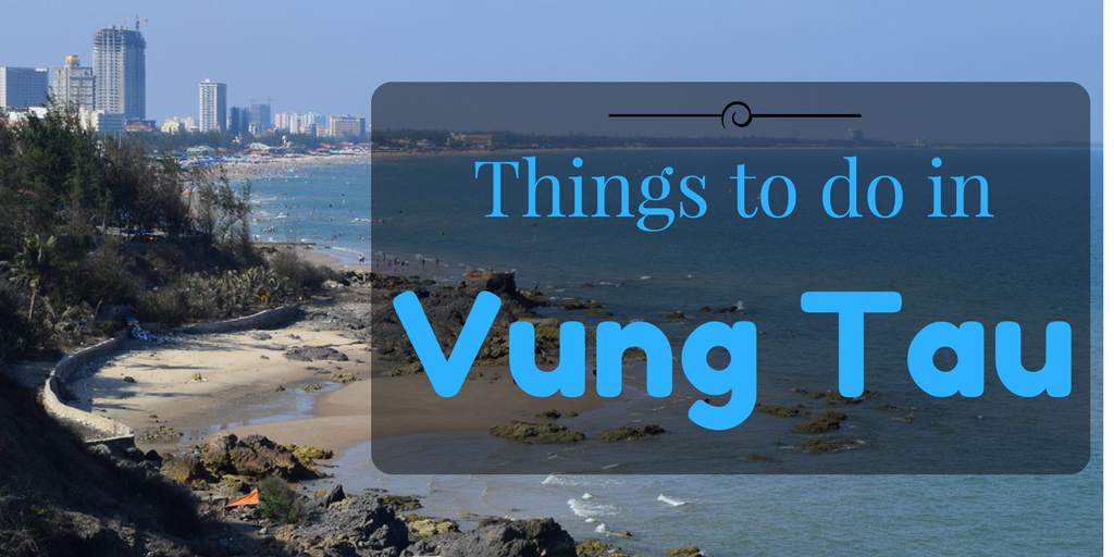 Things to do in Vung Tau